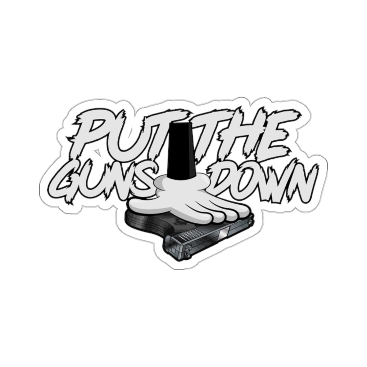 PUT THE GUNS DOWN STICKER ACCESSORY