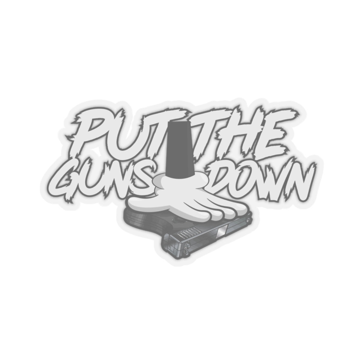 PUT THE GUNS DOWN STICKER ACCESSORY